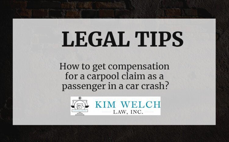  How to get compensation for a carpool claim as a passenger in a car crash?