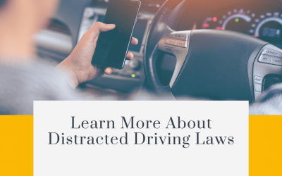 Learn More About Distracted Driving Laws