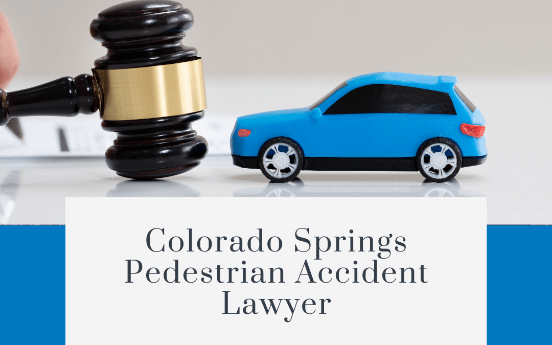 Colorado Springs Pedestrian Accident Lawyer