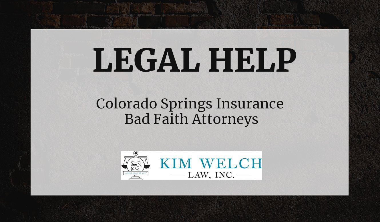 Colorado Springs Insurance Bad Faith Attorneys