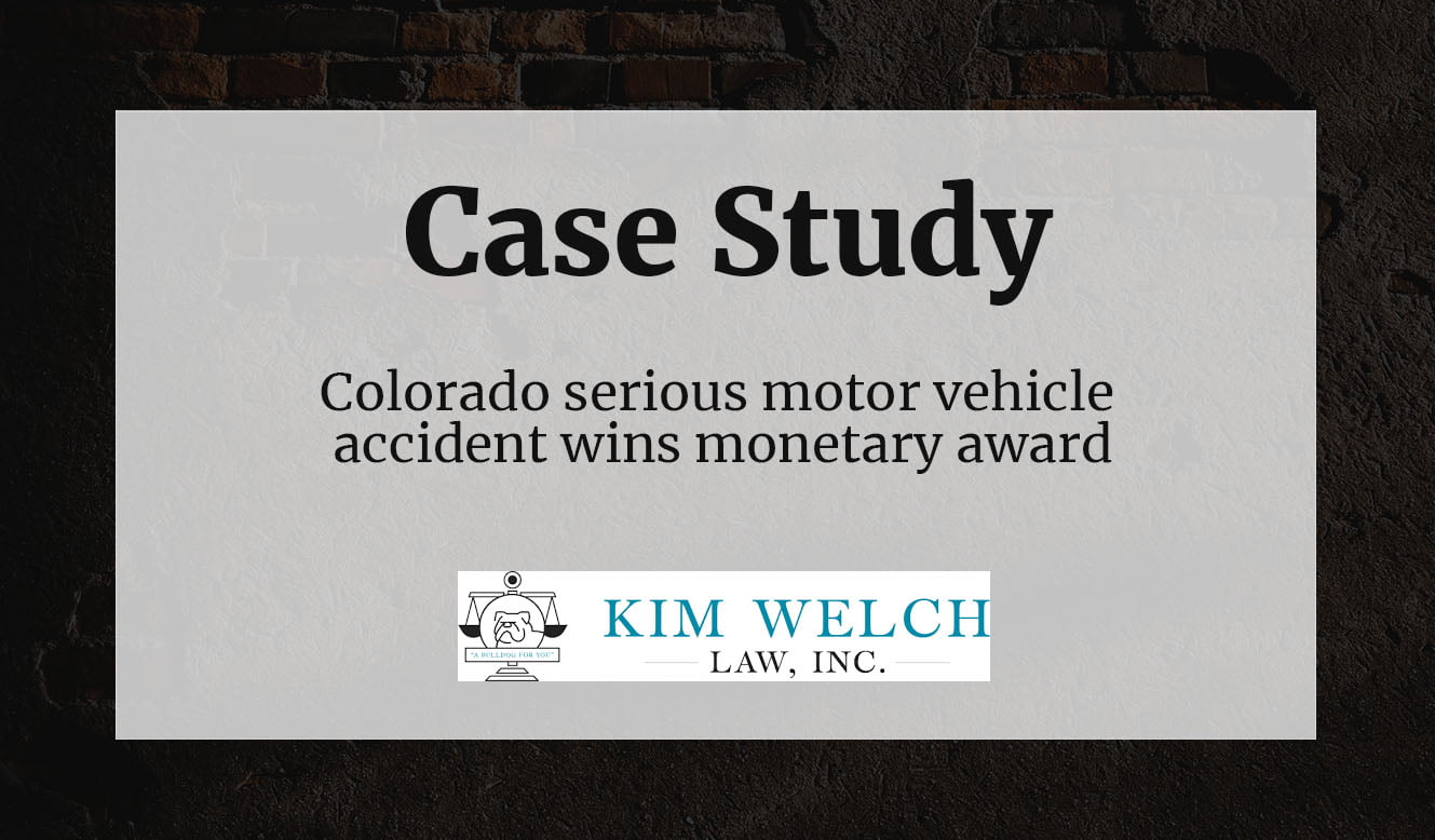 Case Study: Colorado serious motor vehicle accident wins monetary award: