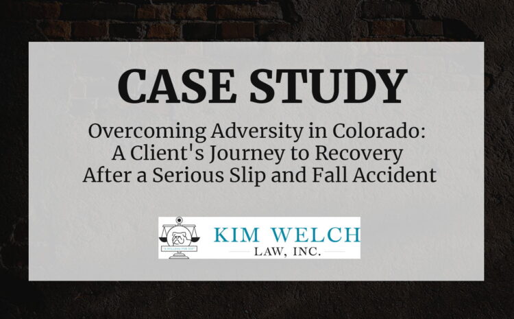  Overcoming Adversity: A Client’s Journey to Recovery After a Serious Slip and Fall Accident in Colorado