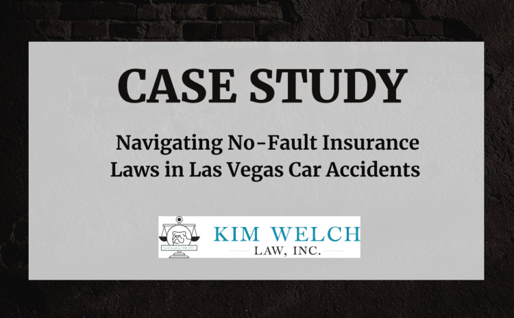  Navigating No-Fault Insurance Laws in Las Vegas Car Accidents