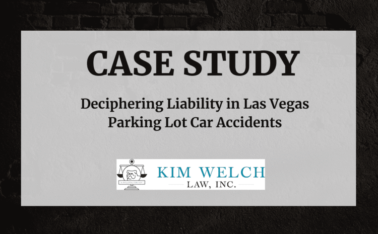  Deciphering Liability in Las Vegas Parking Lot Car Accidents