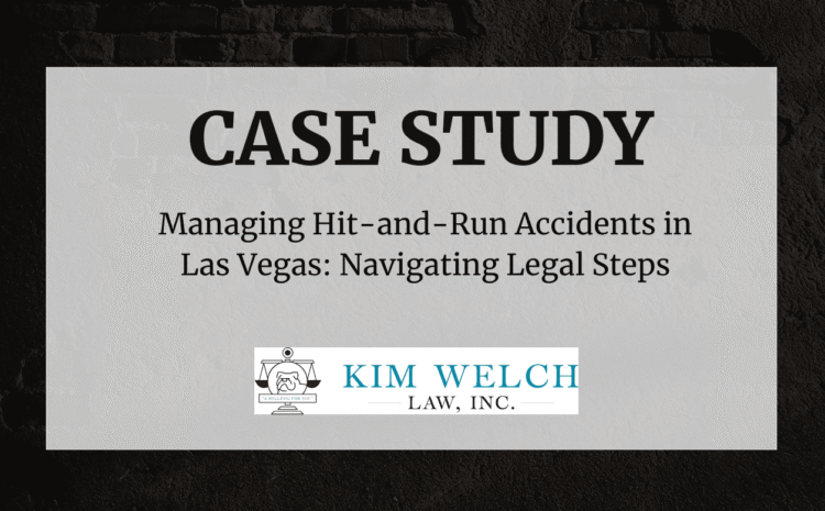  Managing Hit-and-Run Accidents in Las Vegas: Navigating Legal Steps