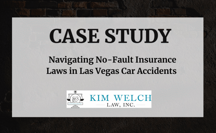  Navigating No-Fault Insurance Laws in Las Vegas Car Accidents
