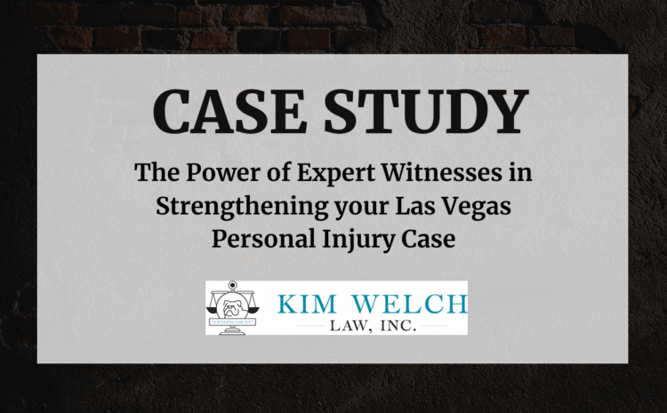  The Power of Expert Witnesses in Strengthening your Las Vegas Personal Injury Case