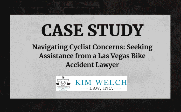  Navigating Cyclist Concerns: Seeking Assistance from a Las Vegas Bike Accident Lawyer