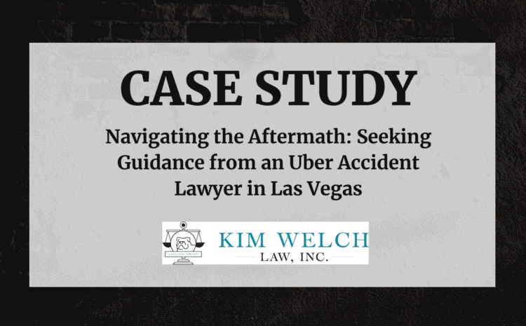  Seeking Guidance from an Uber Accident Lawyer in Las Vegas