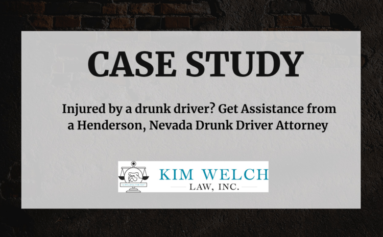  Injured by a drunk driver? Get Assistance from a Henderson, Nevada Drunk Driver Attorney