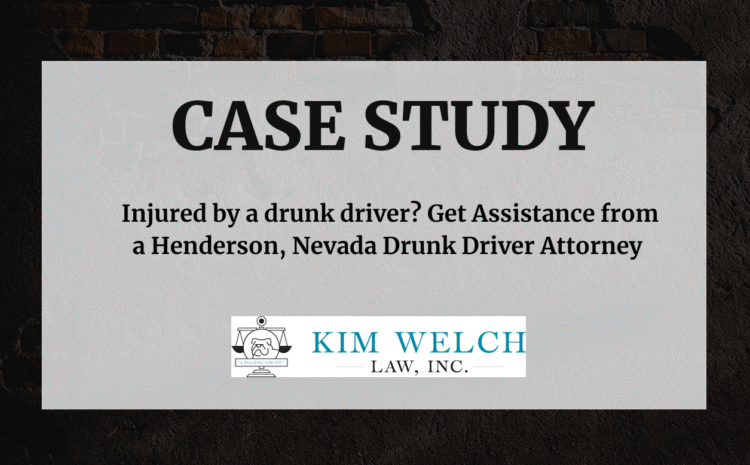  Injured by a drunk driver? Get Assistance from a Henderson, Nevada Drunk Driver Attorney