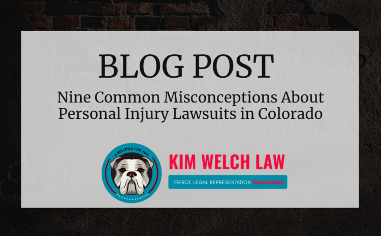  Nine Common Misconceptions About Personal Injury Lawsuits in Colorado